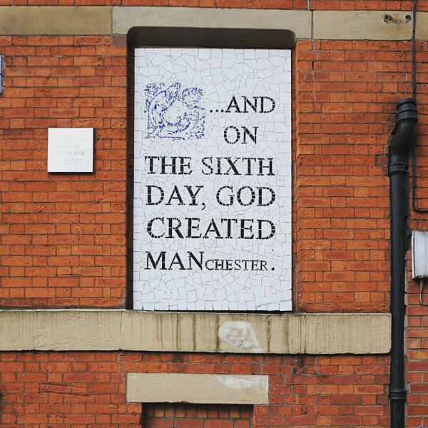 On the sixth day, God created Manchester